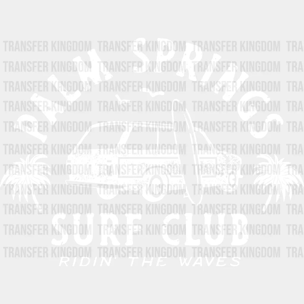 Palm Springs Surf Club Design - Surfing Dtf Transfer Unisex S & M (10’) / Light Color See Imaging