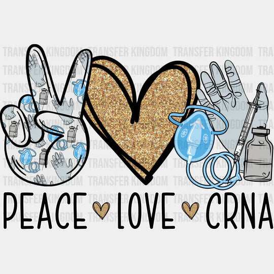 Peace Love Crna Design - Dtf Heat Transfer Unisex S & M (10’’) / Dark Color See Imaging