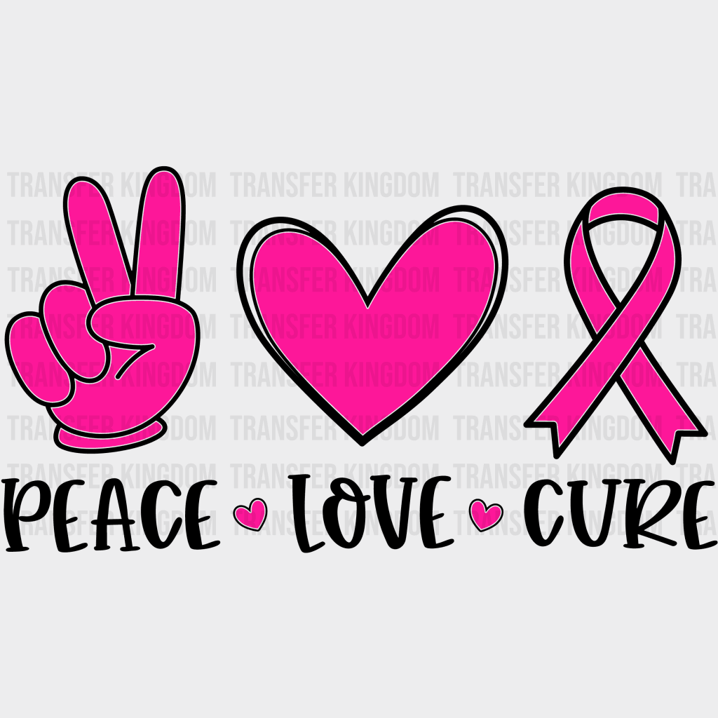 Peace Love Cure Cancer Awareness Design - Dtf Heat Transfer Unisex S & M ( 10 ) / Dark Color See