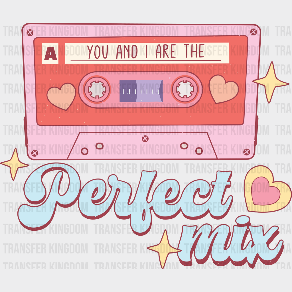 Perfect Mix Valentines Day Design - Dtf Heat Transfer