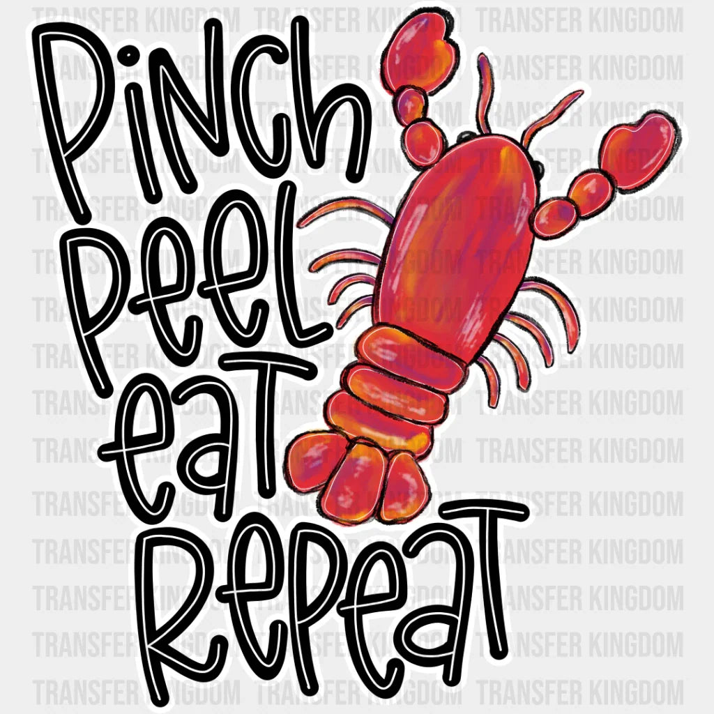 Pinch Peel Eat Repeat - Crawfish Dtf Transfer Unisex S & M (10’’) / Light Color Design See Imaging