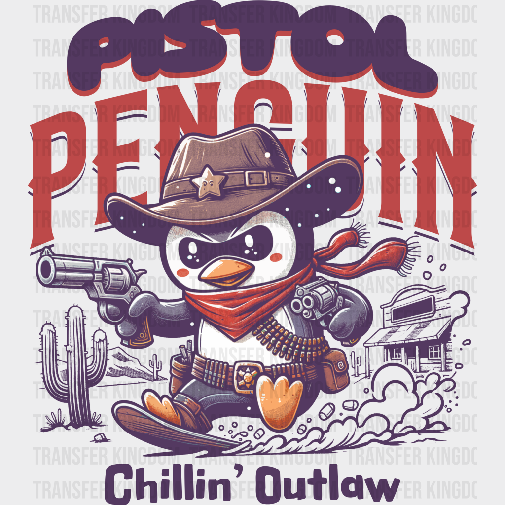 Pistol Penguin Chillin Outlaw Design - Rodeo Dtf Transfers