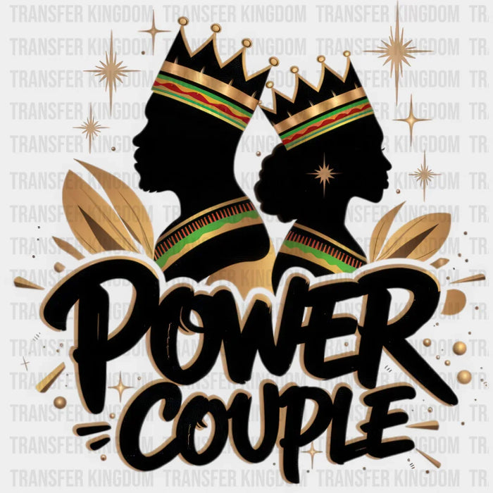 Power Couple King And Queen - Couple DTF Transfer