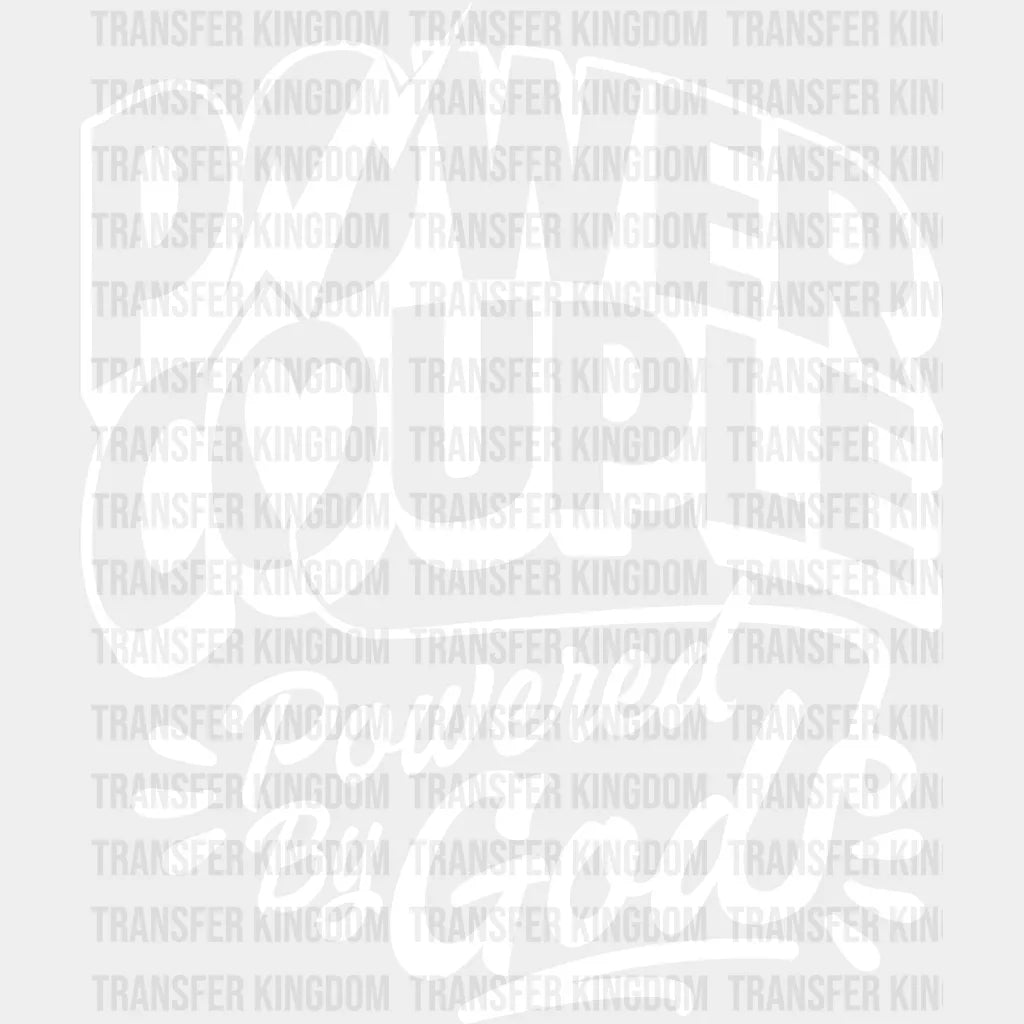 Power Couple Powered By God - Dtf Transfer Unisex S & M (10’’) / Light Color Design See Imaging
