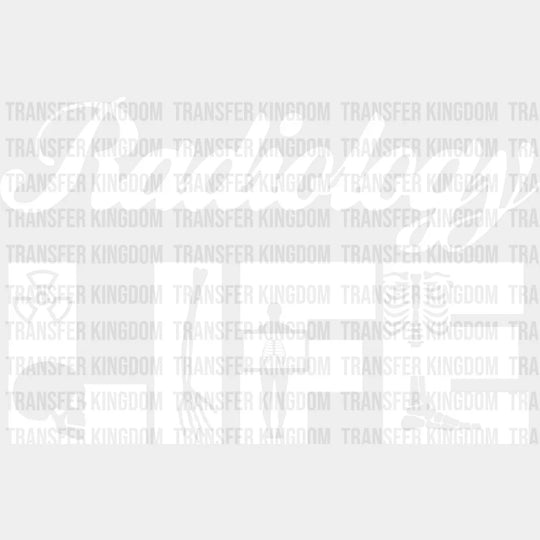 Radiology Life Design - Dtf Transfers Unisex S & M (10’’) / Light Color See Imaging