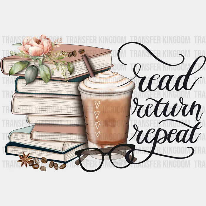 Read Return Repeat - Reading DTF Heat Transfer