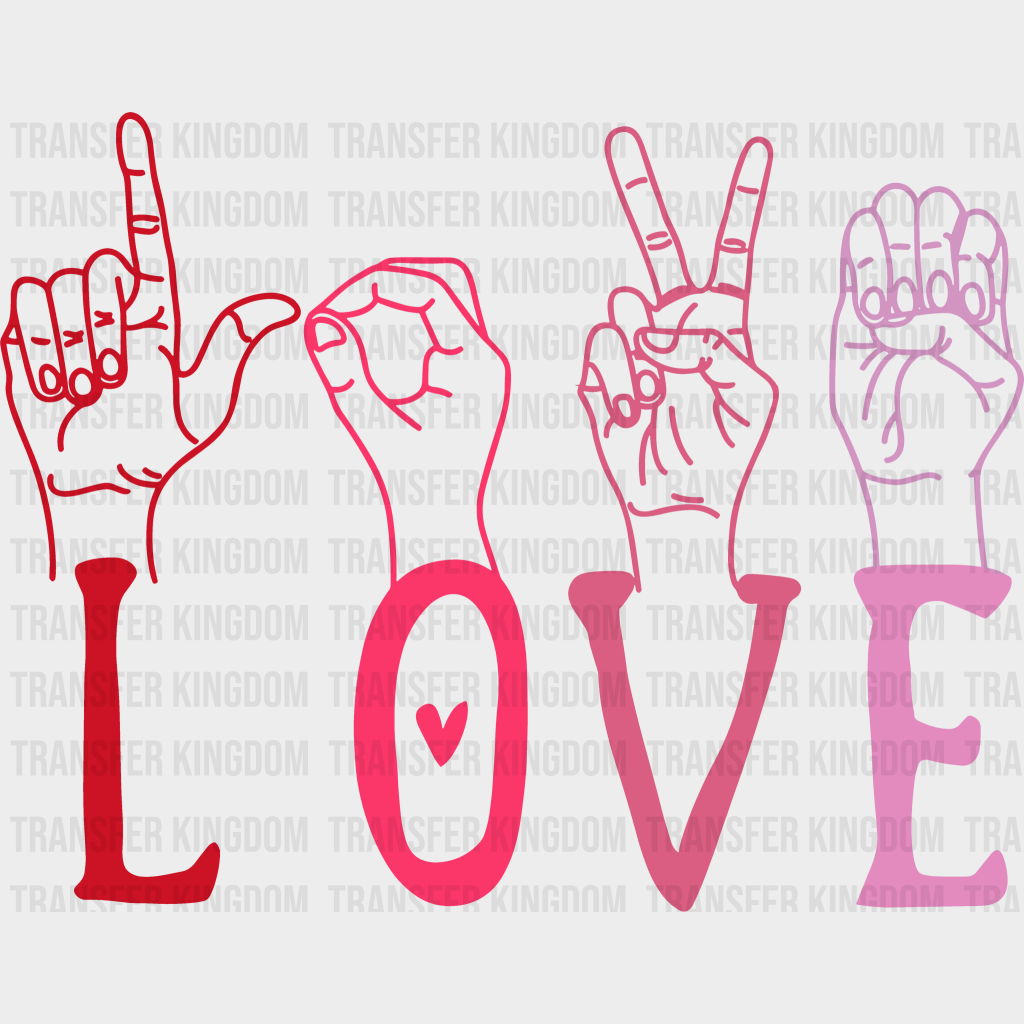 Sign Language Love Valentines Day Design - Dtf Heat Transfer