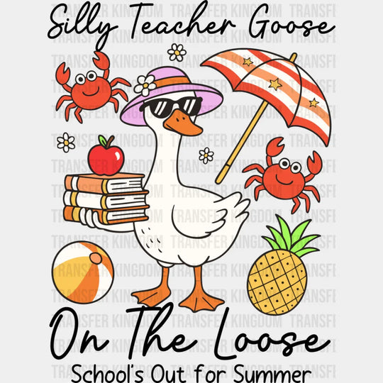 Silly Teacher Goose On The Loose - Teachers DTF Transfer Adult Unisex - S & M (10’’) / Dark Color Design (See Imaging)
