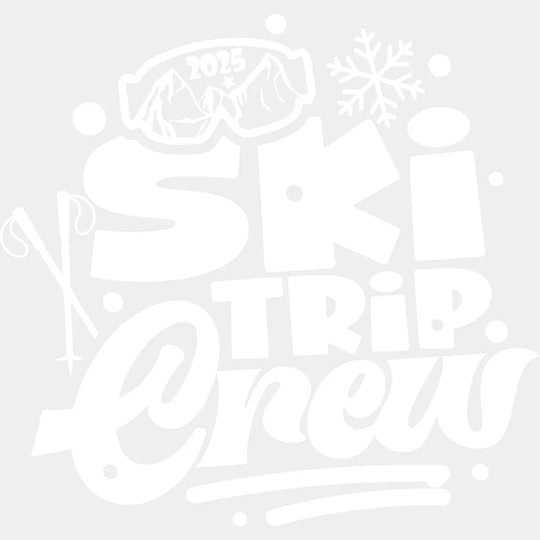 Ski Trip Crew 2025 - Skiing DTF Heat Transfer Unisex - S & M (10’’) Light Color Design (See Imaging)