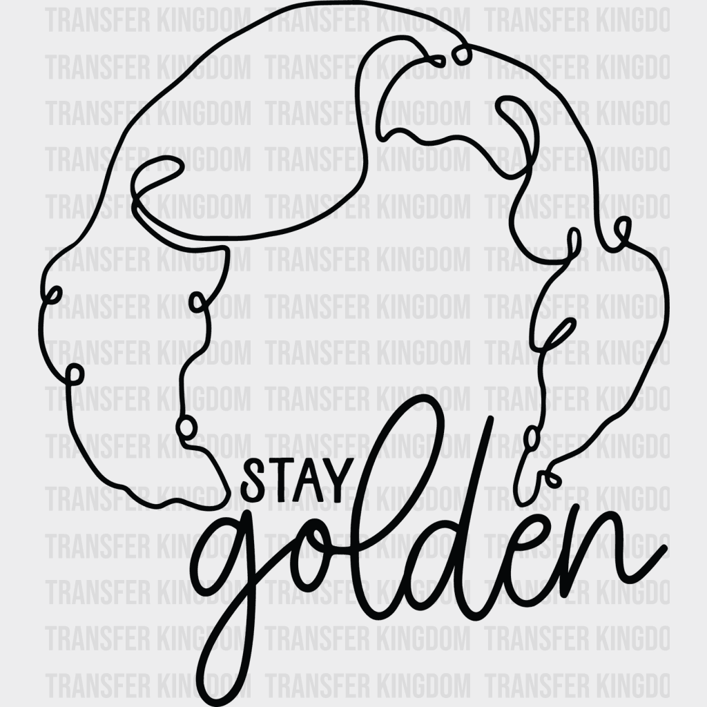 Stay Golden - Girls Design Dtf Heat Transfer Unisex S & M ( 10 ) / Dark Color See Imaging
