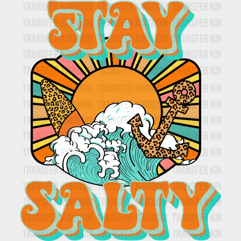 Stay Salty Dtf Transfer