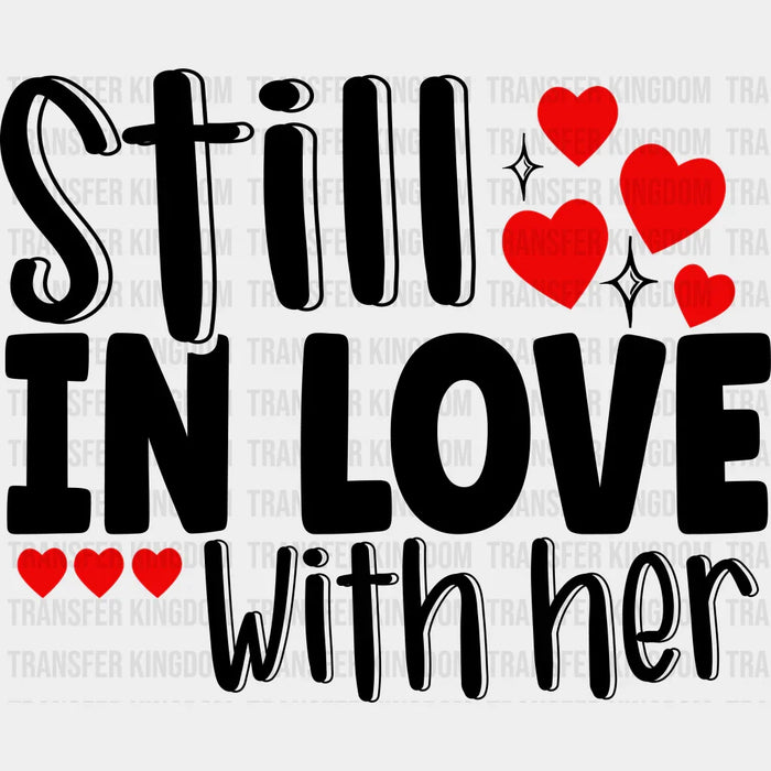 Still In Love With Her - Couple DTF Transfer
