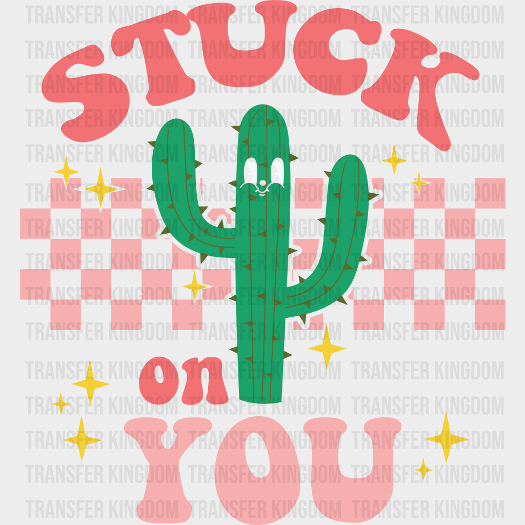 STUCK ON YOU CACTUS - DTF heat transfer - transfer-kingdom