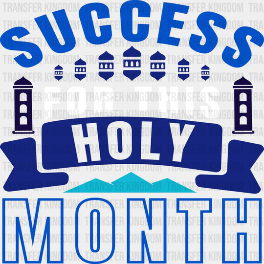 Success For This Holy Month - Muslim Dtf Transfer Unisex S & M (10’’) / Light Color Design See