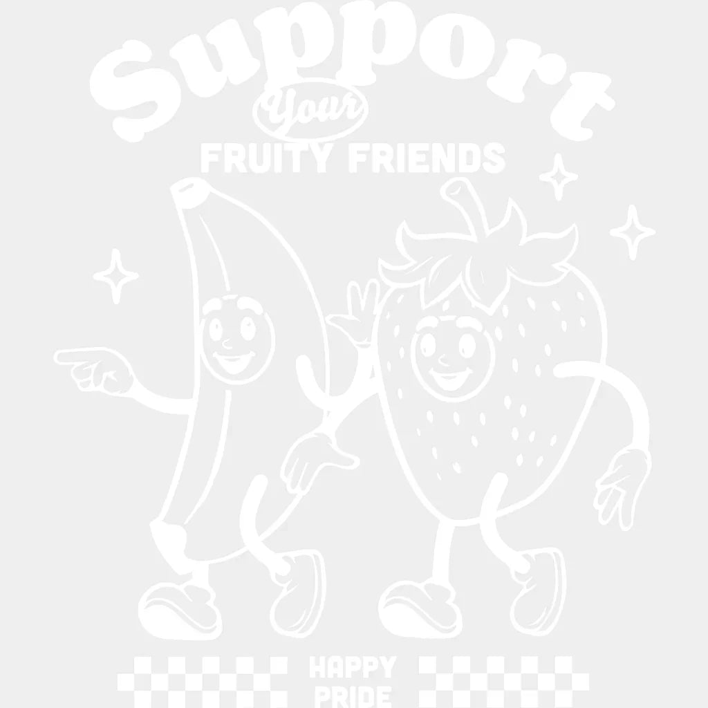 Support Your Fruity Friends - Pride DTF Transfer Adult Unisex - S & M (10’’) / Light Color Design (See Imaging)