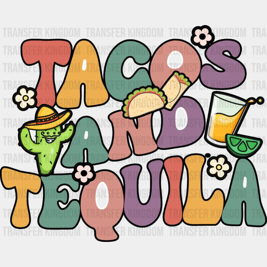 Tacos And Tequila - Cinco De Mayo DTF Transfer Adult Unisex - S & M (10’’) / Dark Color Design (See Imaging)