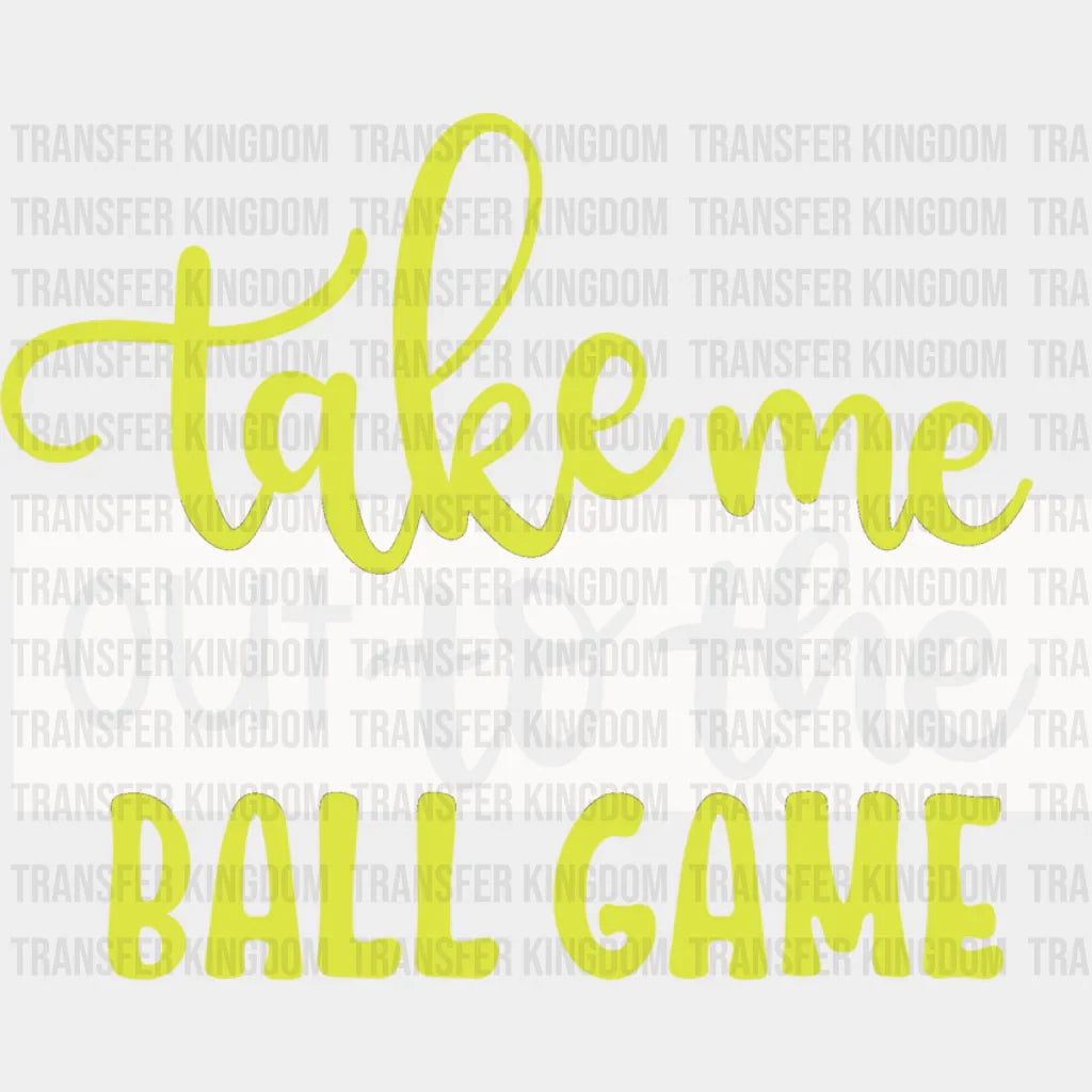 Take Me Out To The Ball Game - Softball Dtf Heat Transfer Unisex S & M (10’’) / Light Color