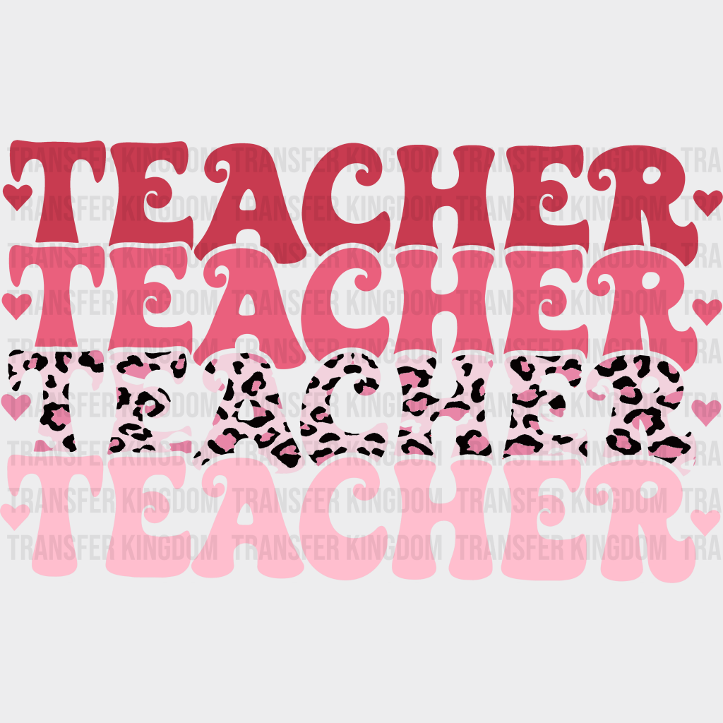 Teacher Valentines Day Design - Dtf Heat Transfer
