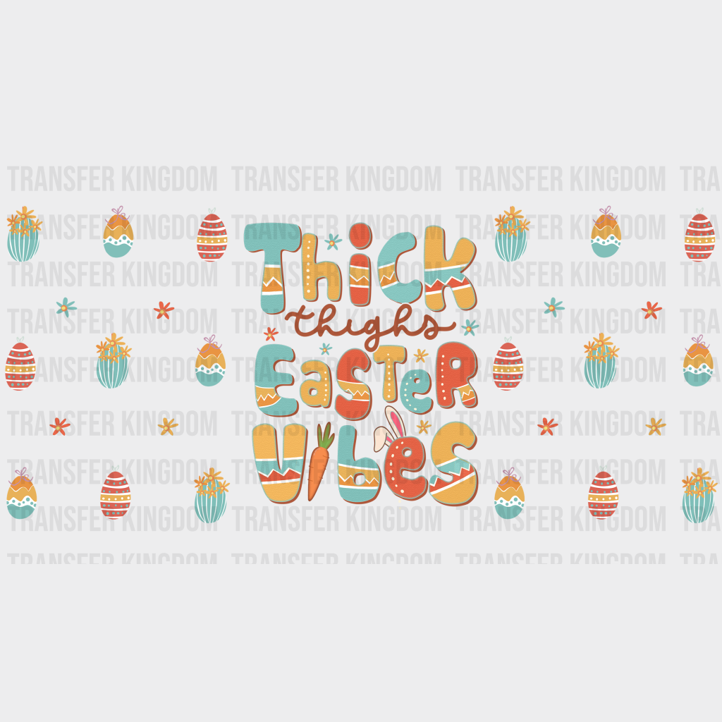 Thick Thighs Easter Vibes Easter UV DTF Transfer Cup Wrap UV DTF Sticker - Transfer Kingdom