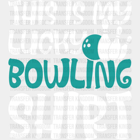 This Is My Lucky Bowling Shirt Design - Dtf Heat Transfer Unisex S & M (10’’) / Light Color