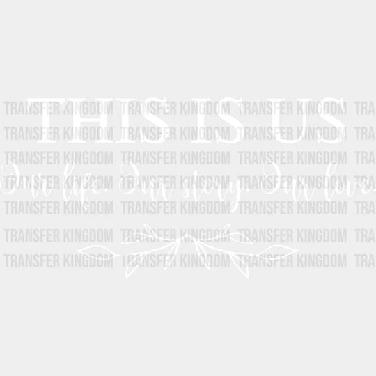 This Is Us - Anniversary Dtf Heat Transfer Unisex S & M (10’’) / Light Color Design See Imaging
