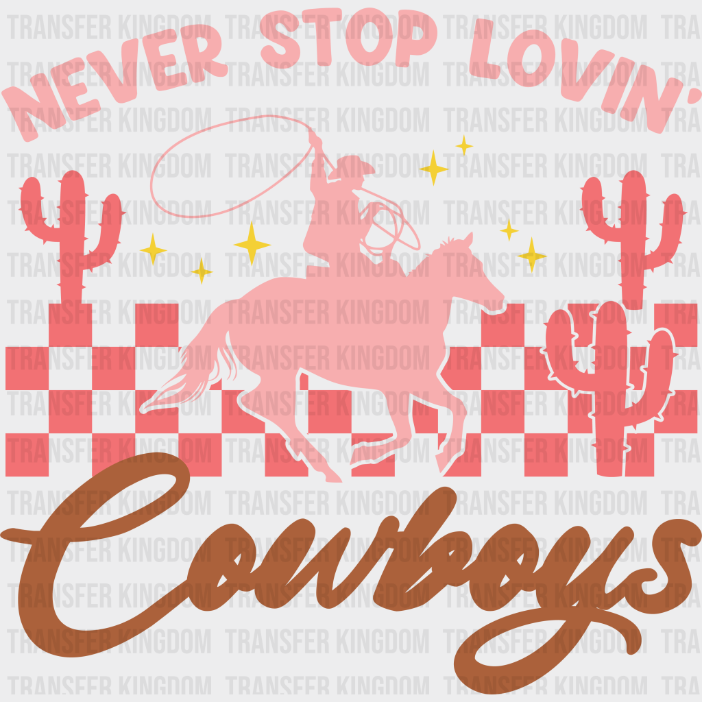 TX NEVER STOP LOVIN - DTF heat transfer - transfer-kingdom