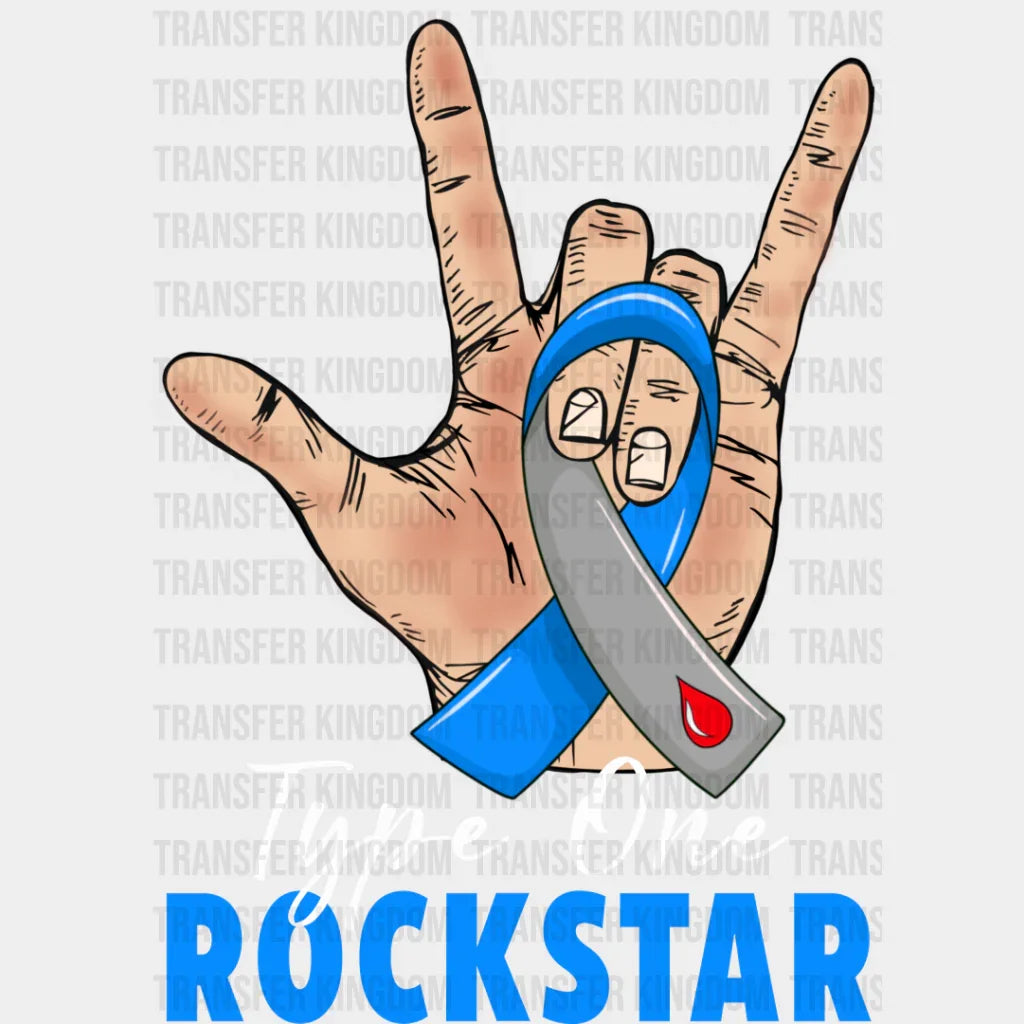Type One Rockstar - Diabetes Dtf Heat Transfer Unisex S & M (10’’) / Light Color Design See Imaging