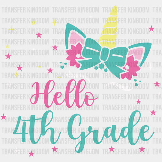 Unicorn Hello 4th Grade - Back To School DTF Transfer - Transfer Kingdom