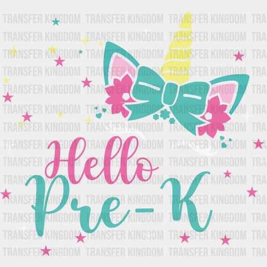 Unicorn Hello Pre-K - Back To School DTF Transfer - Transfer Kingdom