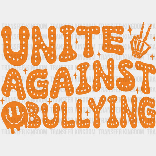 Unite Against Bullying - Anti Iron On Dtf Transfer