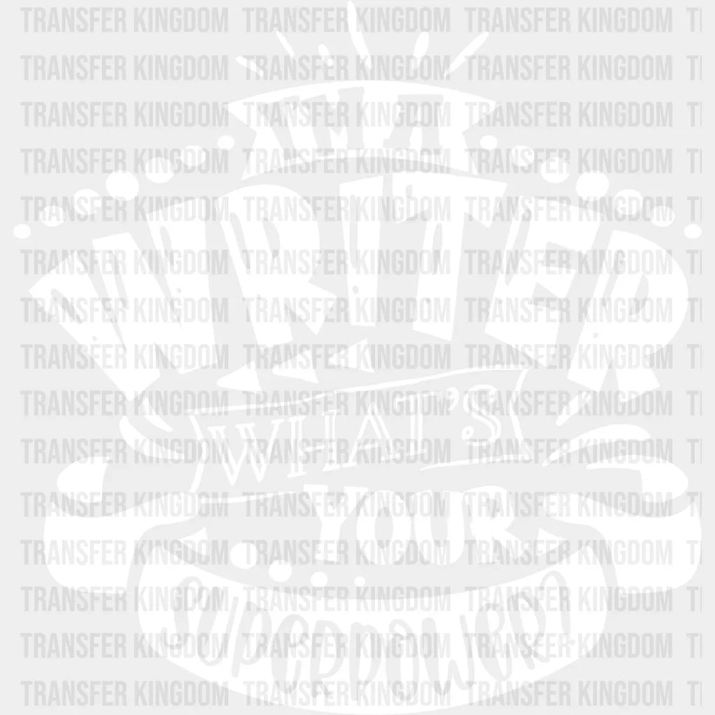 What’s Your Superpower - Writing Dtf Heat Transfer Unisex S & M (10’’) / Light Color Design