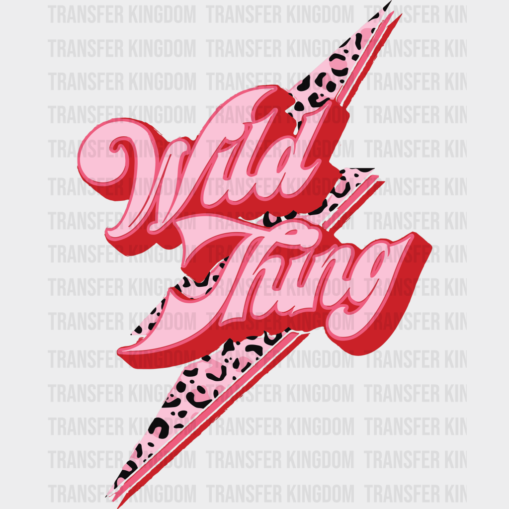 Wild Thing Valentines Day Design - Dtf Heat Transfer