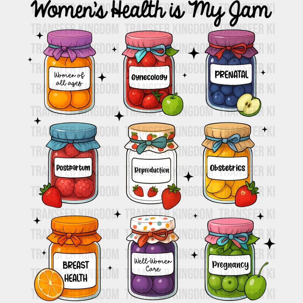 Women’s Health Is My Jam - Feminism DTF Transfer Adult Unisex - S & M (10’’) / Dark Color Design (See Imaging)