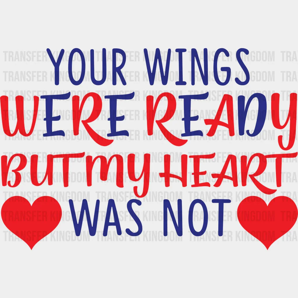 Your Wings Were Ready - Memorial Day DTF Transfer - Transfer Kingdom