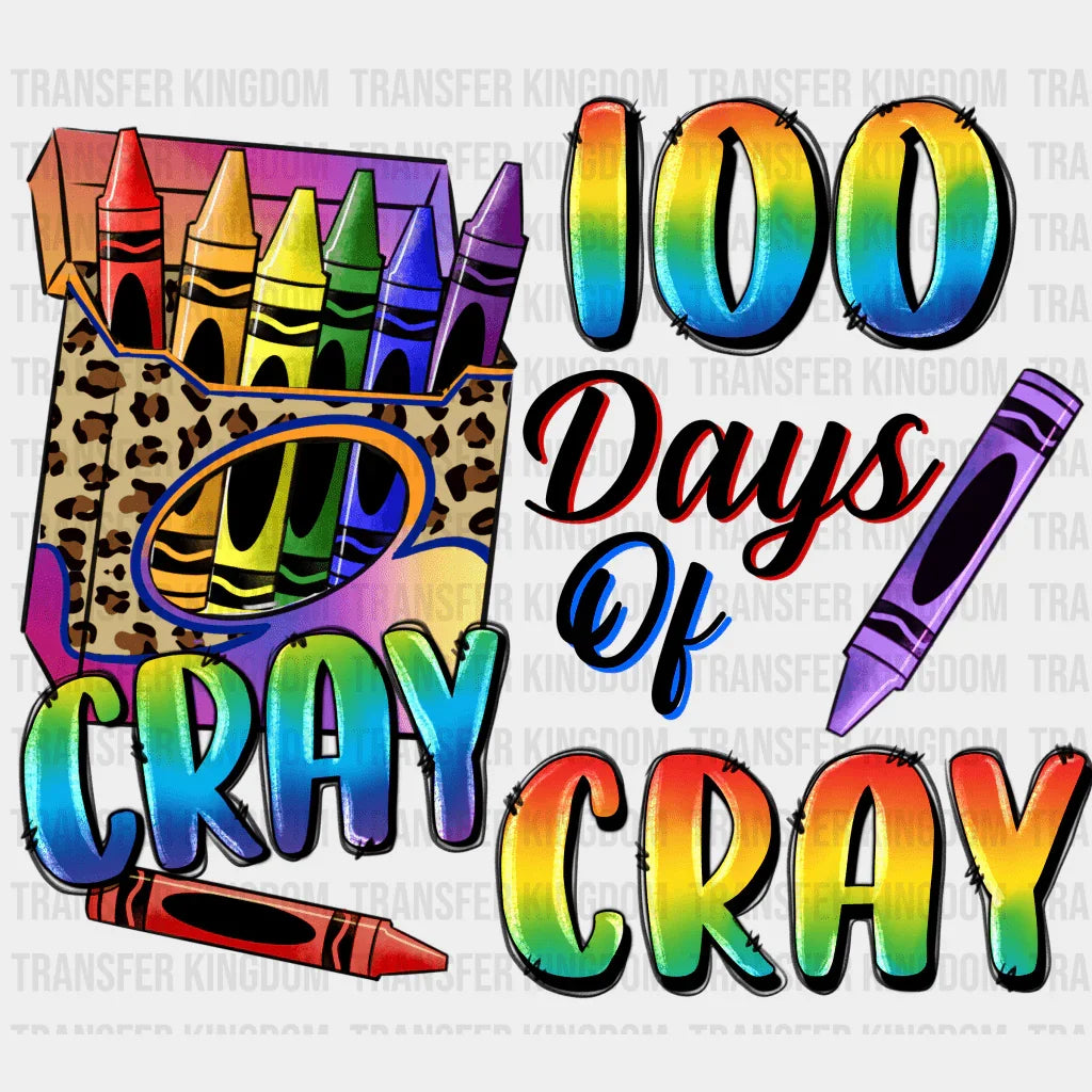 100 Days Of Cray - DTF heat transfer - Transfer Kingdom