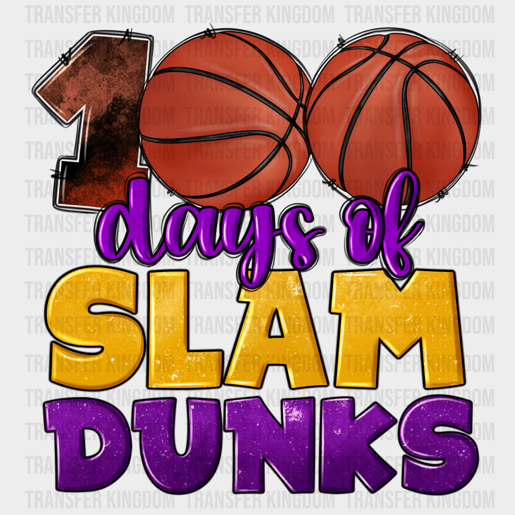100 Days Of Slam Dunks - DTF heat transfer - Transfer Kingdom