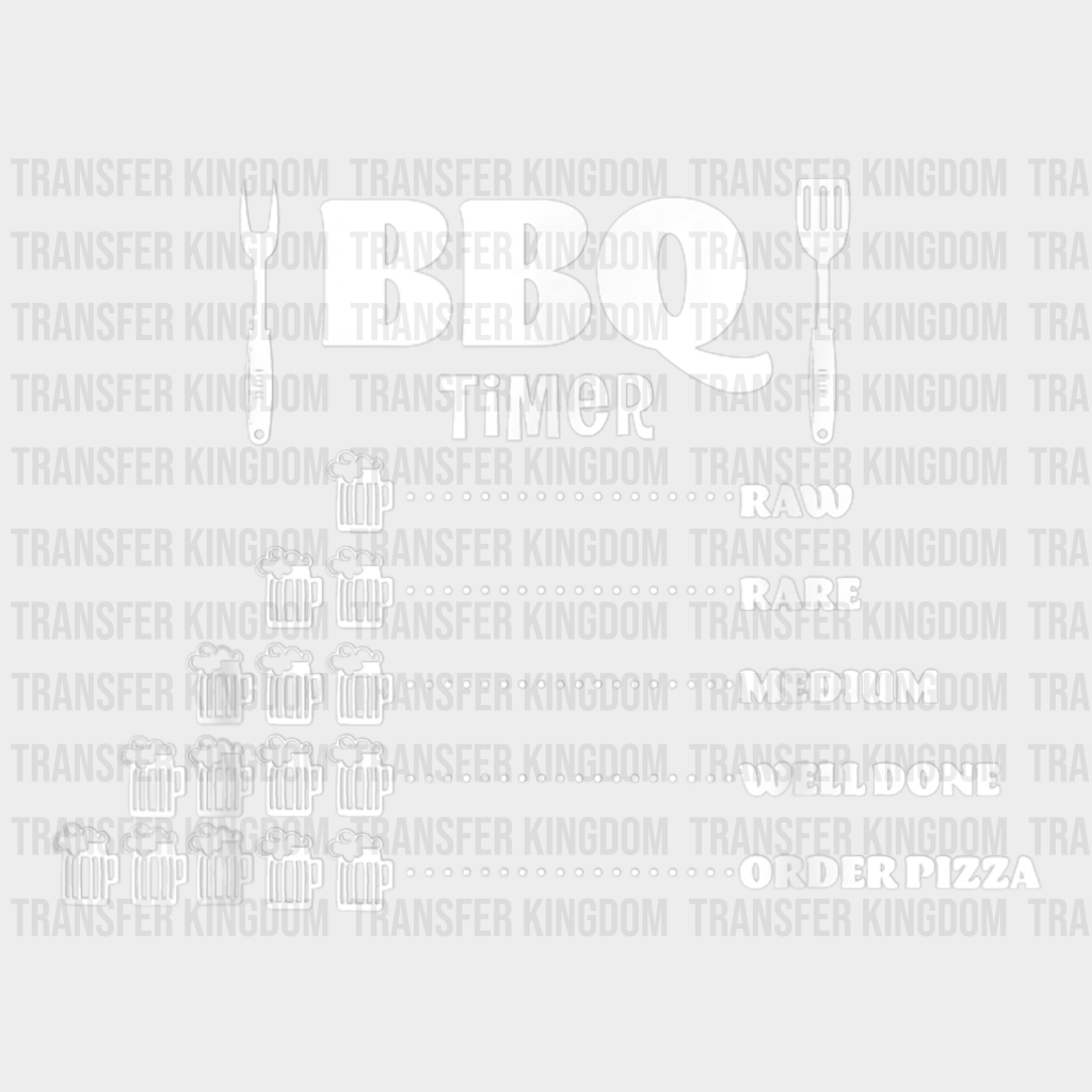 BBQ Timer Raw Rare Medium Well Done Order Pizza Design - DTF heat transfer - Transfer Kingdom
