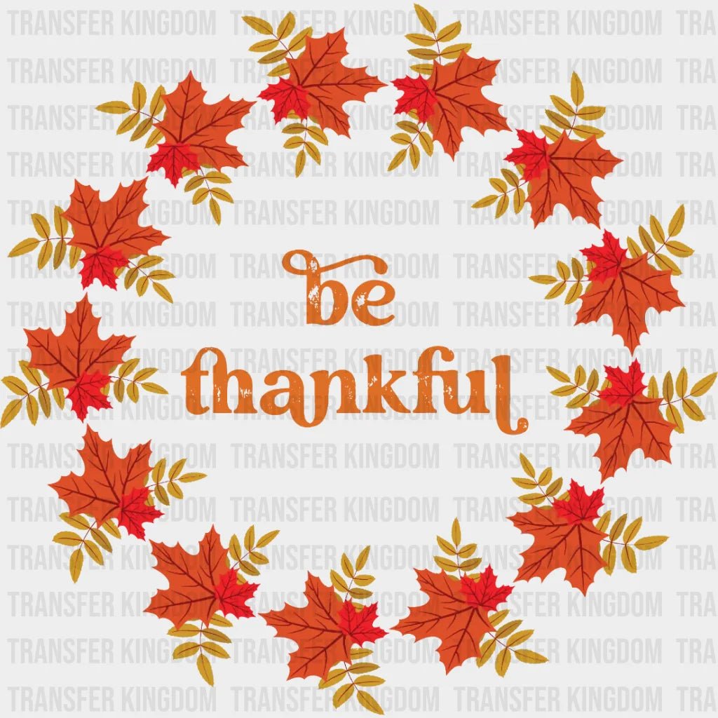Be Thankful Leaves Design - Dtf Heat Transfer