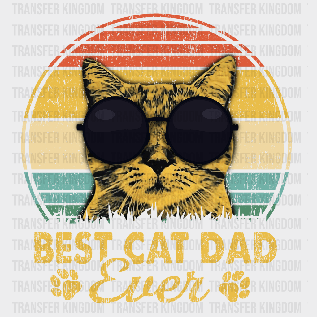 Best Cat Dad Ever Design - DTF heat transfer - Transfer Kingdom