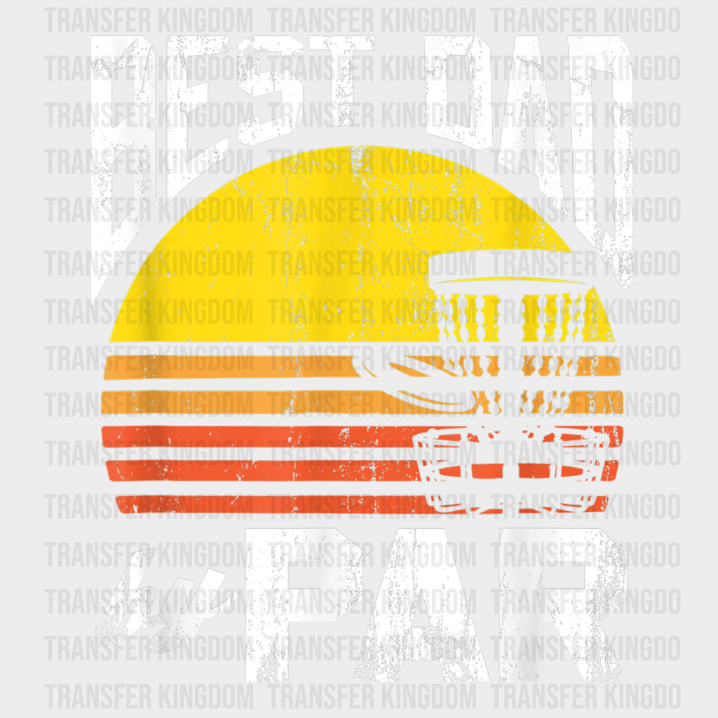 Best Dad By Par - Funny Disc Golf Design - DTF heat transfer - Transfer Kingdom