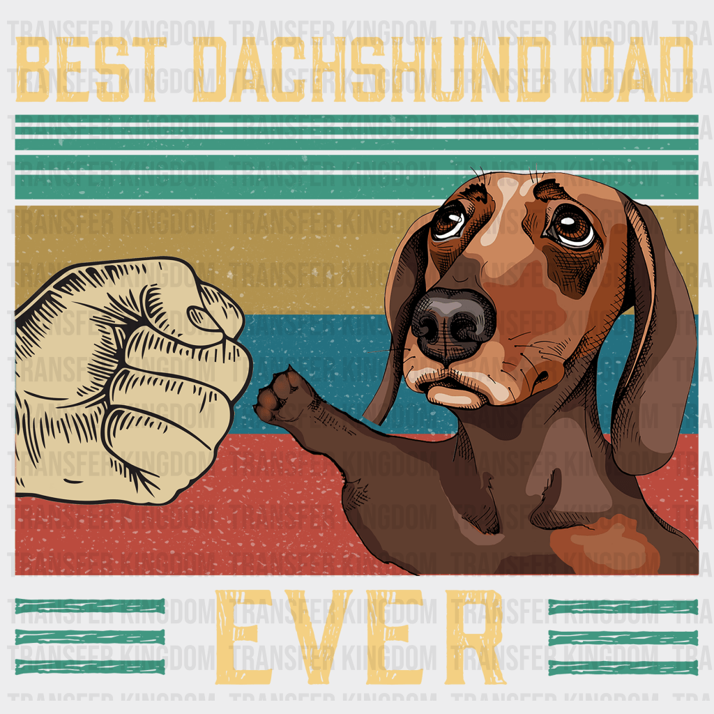 Best Duchshund Dad Ever Design - DTF heat transfer - Transfer Kingdom