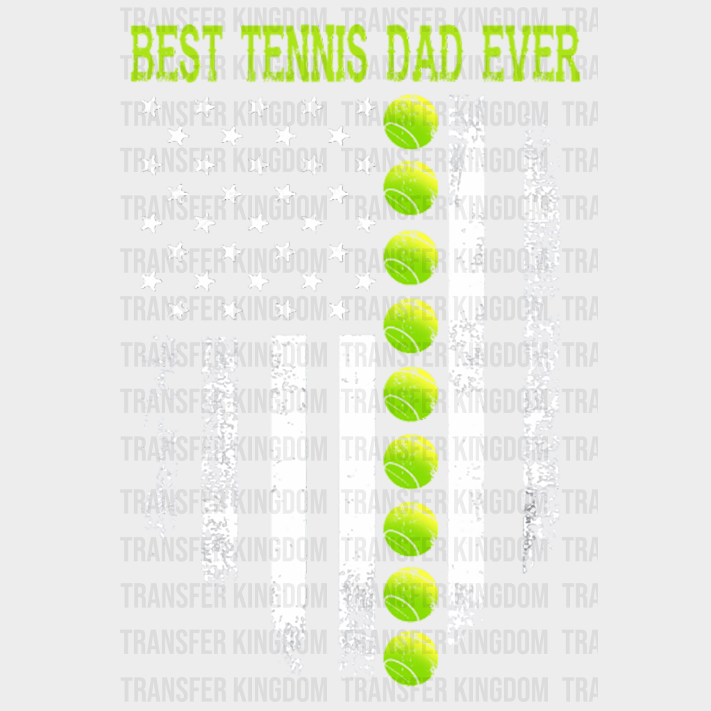 Best Tennis Dad American Flag Design - DTF heat transfer - Transfer Kingdom