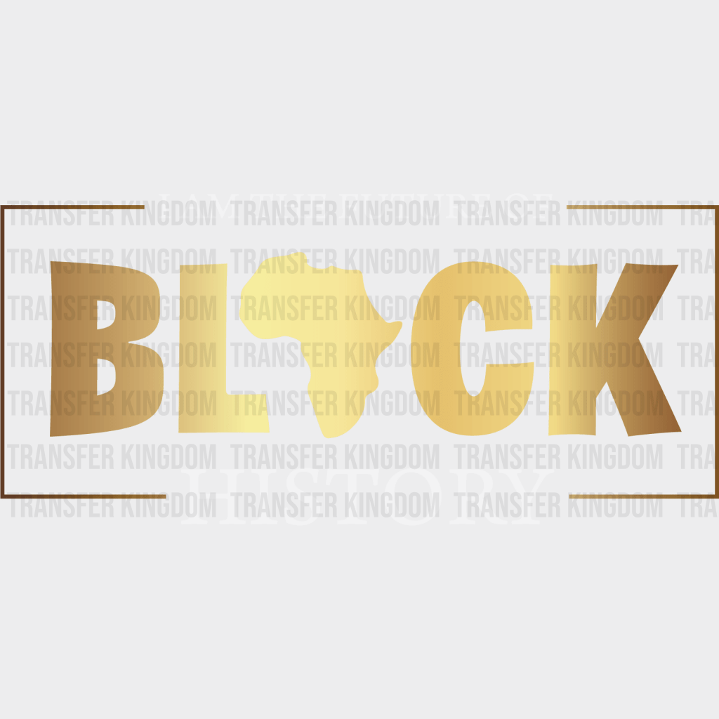 Black History - BLM design DTF heat transfer - Transfer Kingdom