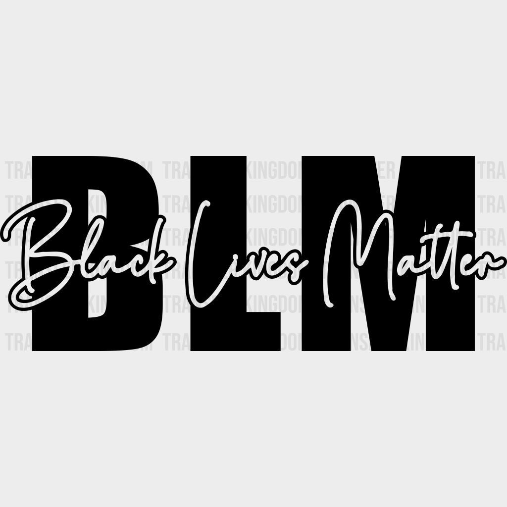 Black Lives Matter BLM design- DTF heat transfer - Transfer Kingdom