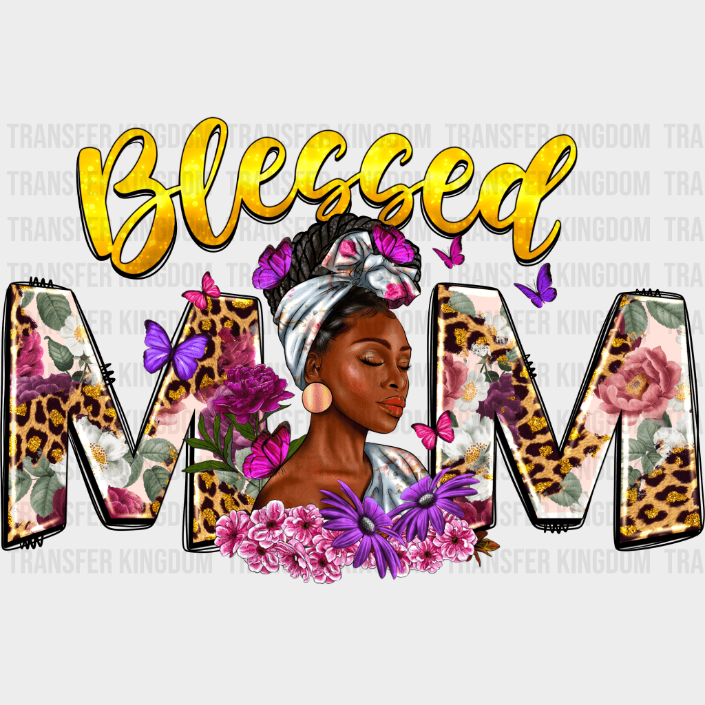 Blessed Mama - Mothers Day - DTF Transfer - Transfer Kingdom