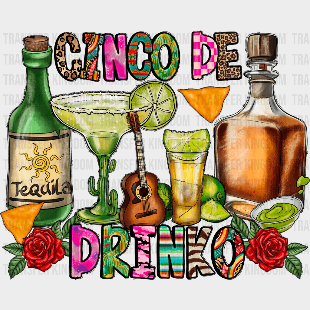 Cinco De Drinko - Cinco De Mayo DTF heat transfer - Transfer Kingdom
