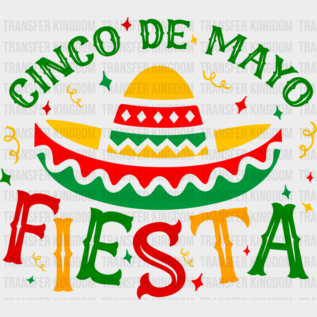 Cinco De Mayo Fiesta - Cinco De Mayo DTF heat transfer - Transfer Kingdom