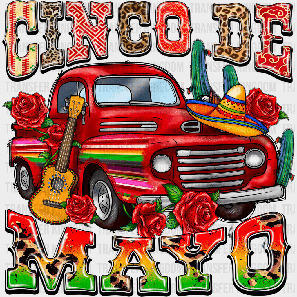 Cinco De Mayo Truck - Cinco De Mayo DTF heat transfer - Transfer Kingdom