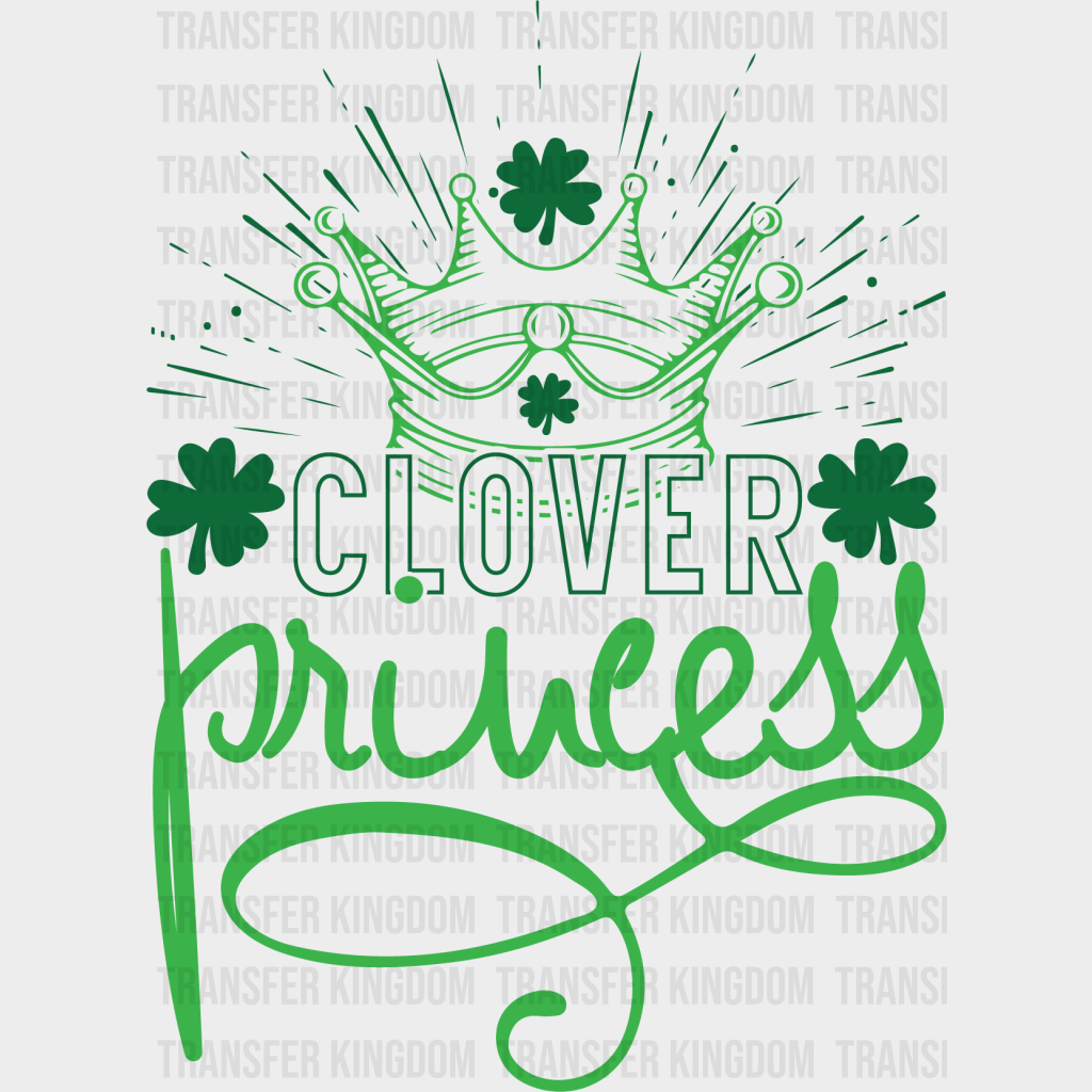 Clover Princess St. Patrick's Day Design - DTF heat transfer - Transfer Kingdom