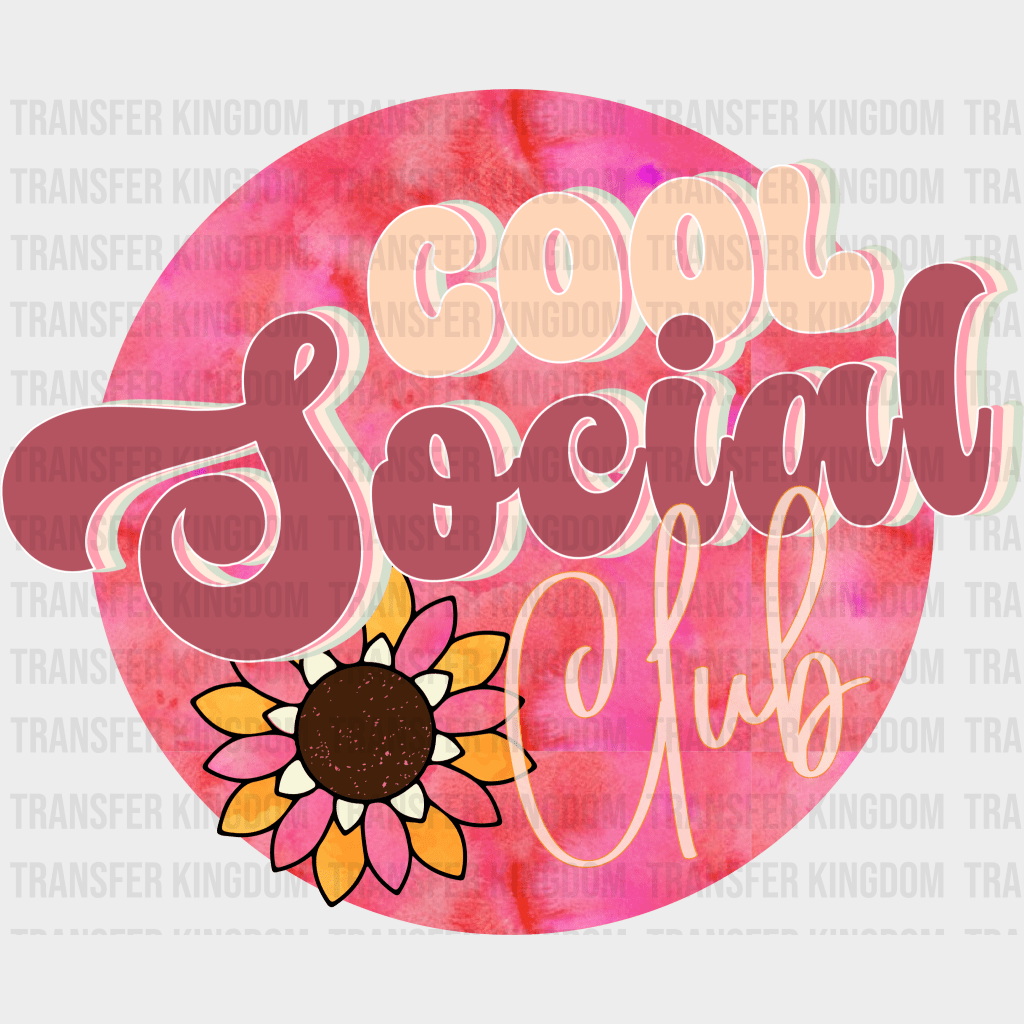 Cool Social Club - Mothers Day - Funny Mom - Design - DTF heat transfer - Transfer Kingdom